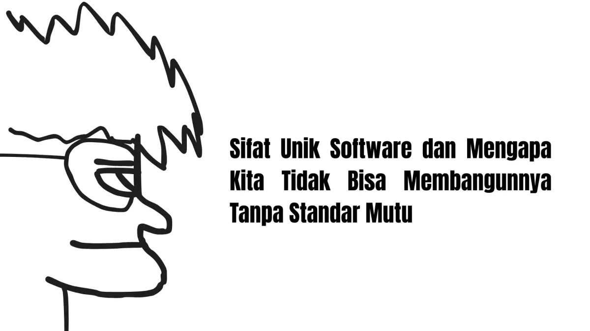 Mengapa Standar dan Model Mutlak Diperlukan dalam Rekayasa Perangkat Lunak?